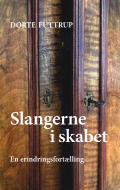 Slangerne i skabet : en erindringsfortælling