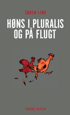 Høns i pluralis og på flugt : noveller