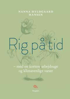 Rig på tid - med en kortere arbejdsuge og klimavenlige vaner