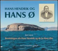 Hans Hendrik og Hans Ø : beretningen om Hans Hendrik og de to Hans Øer