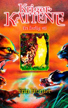 Krigerkattene. Bind 5 : En farlig sti