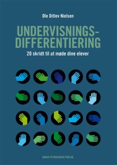 Undervisningsdifferentiering : 20 skridt til at møde dine elever