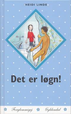 Det er løgn!
