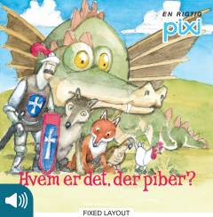 Hvem er det, der piber?