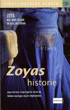 Zoyas historie : en afghansk kvindes kamp for frihed
