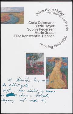 Olivia Holm-Møller : en kunstnerkreds