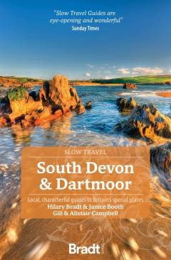 South Devon & Dartmoor : local, characterful guides to Britain's special places