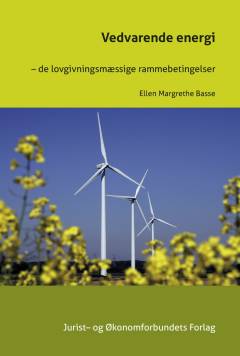 Vedvarende energi : de lovgivningsmæssige rammebetingelser