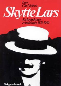 Skytte-Lars : en krybskyttes erindringer 1874-1930
