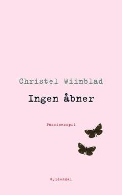 Ingen åbner : passionsspil