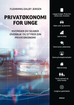 Privatøkonomi for unge : hvordan du skaber overblik og styrer din privatøkonomi