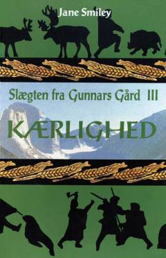 Slægten fra Gunnars Gård. 3 : Kærlighed