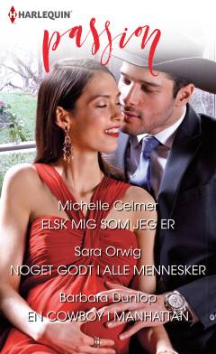 Elsk mig som jeg er: Noget godt i alle mennesker: En cowboy i Manhattan