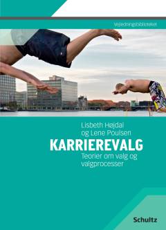 Karrierevalg : teorier om valg og valgprocesser
