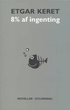 8% af ingenting : noveller