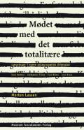 Mødet med det totalitære, læsninger i nyere østeuropæisk litteratur