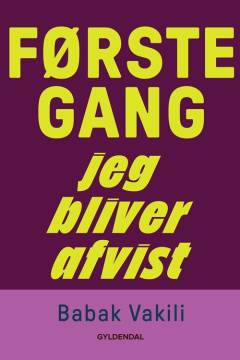 Første gang jeg bliver afvist