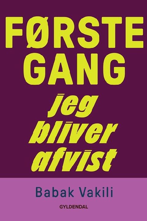 Første gang jeg bliver afvist