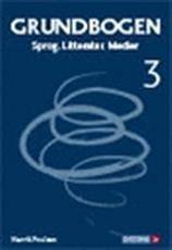 Grundbogen : sprog, litteratur, medier. Bind 3
