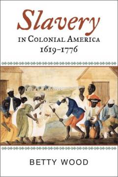Slavery in colonial America 1619-1776