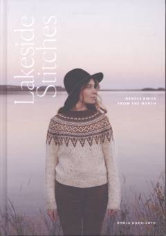 Lakeside stitches : gentle knits from the North