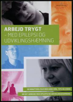 Arbejd trygt - med epilepsi og udviklingshæmning
