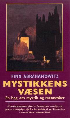 Mystikkens væsen : en bog om mystik og mennesker