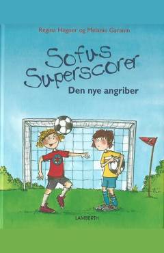 Sofus Superscorer - den nye angriber