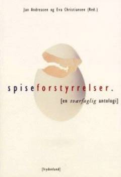 Spiseforstyrrelser : (en tværfaglig antologi)