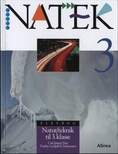 Natek 3 : elevbog : natur/teknik til 3. klasse