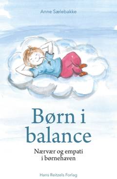 Børn i balance : nærvær og empati i børnehaven