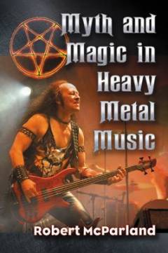 Myth and magic in heavy metal music