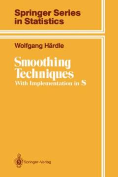 Smoothing techniques : with implementation in S.