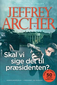Skal vi sige det til præsidenten?