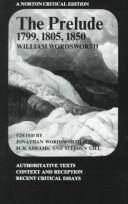 The prelude, 1799, 1805, 1850 : authoritative texts, context and reception, recent critical essays
