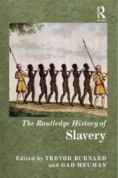 The Routledge history of slavery