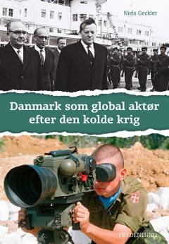 Danmark som global aktør efter den kolde krig