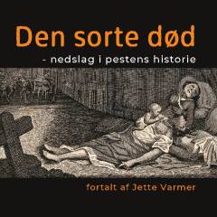 Den sorte død : nedslag i pestens historie