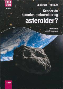 Kender du kometer, meteoroider og asteroider?