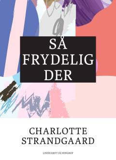 Så frydelig dér