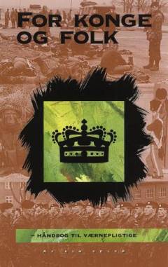 For konge og folk : en håndbog til værnepligtige