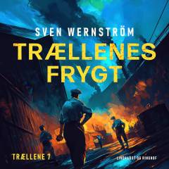 Trællenes frygt