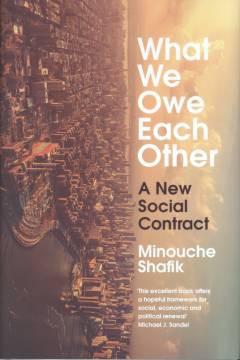 What we owe each other : a new social contract