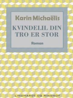 Kvindelil - din Tro er stor
