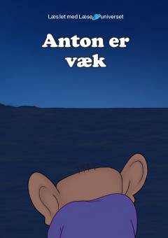 Anton er væk