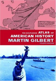 The Routledge atlas of American history