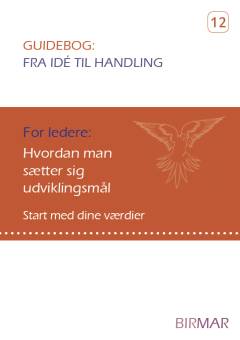 Hvordan man sætter sig udviklingsmål : start med dine værdier