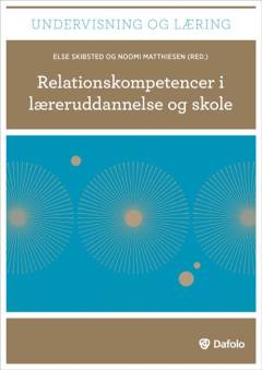 Relationskompetencer i læreruddannelse og skole