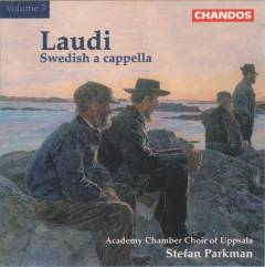 Swedish a cappella, volume 3 : Laudi
