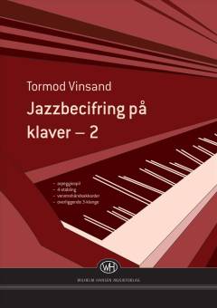 Jazzbecifring på klaver 2 : arpeggiospil, venstrehåndsakkorder, kvartstabling og overliggende treklange